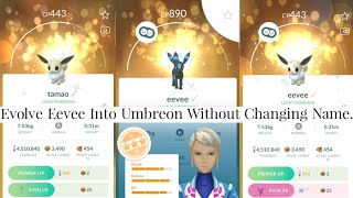 Evolve Eevee Into Umbreon In Pokemon Go, Evolve EEVEE Into UMBREON At  Night