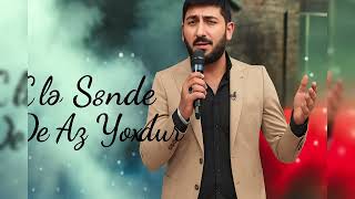 “Elə Səndə Də Az Yoxdur” - Tiktok - Da Hamının Axtardığı Mahnı 2025