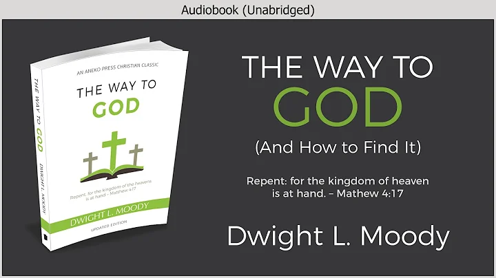 The Way to God (How to Be Saved) | Dwight L. Moody | Free Christian Audiobook - DayDayNews