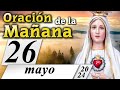 ORACIÓN DE LA MAÑANA CATÓLICA de hoy ☀️ Domingo 26 de Mayo de 2024 🌞 Caballeros de la Virgen