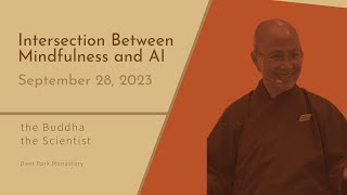 Intersection Between Mindfulness and AI | Sister Dang Nghiem | 20230928