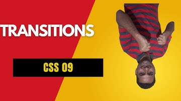 CSS 09 | Transitions in CSS | transition-delay, transition-timing-function, transition-duration