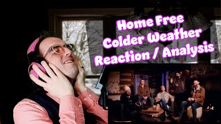 Even BETTER The SECOND TIME! | Colder Weather - Home Free - Acapella Reaction/Analysis
