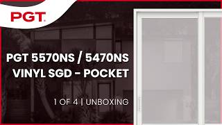 1 of 4 - PGT 5570/5470 Vinyl Sliding Glass Door - Unboxing