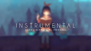 Aqua - Barbie Girl Version II (Instrumental) | By Dark Mizuchi