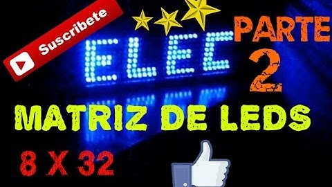 programación de matrices leds(8x32), con el pic16f873a  PARTE 2.