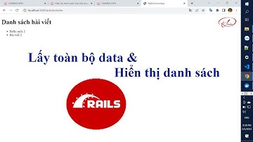 Lấy toàn bộ dữ liệu và hiển thị danh sách bài viết trong ruby on rails | dandev