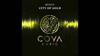 Bensy - City Of Gold (Original Mix)