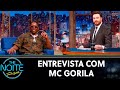 Entrevista com Mc Gorila | The Noite (19/11/19)