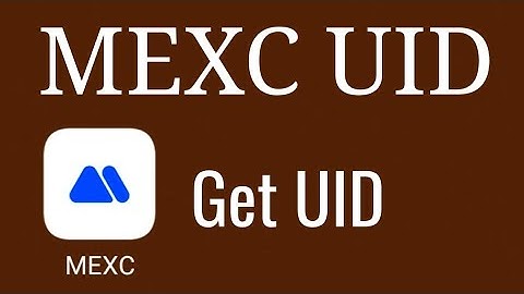 How to find and get MEXC Exchange UID / MEXC uid