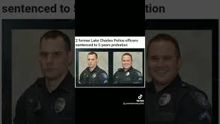 2 lake Charles ex officers received yrs probation