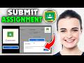 How to Submit an Assignment in Google Classroom (2026)