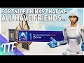 Fortnite Thinks We Have Friends.. (Fortnite Battle Royale)