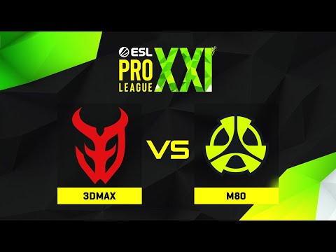 3DMAX проти M80 | Карта 2 | ESL Pro League Season 21 Play-in