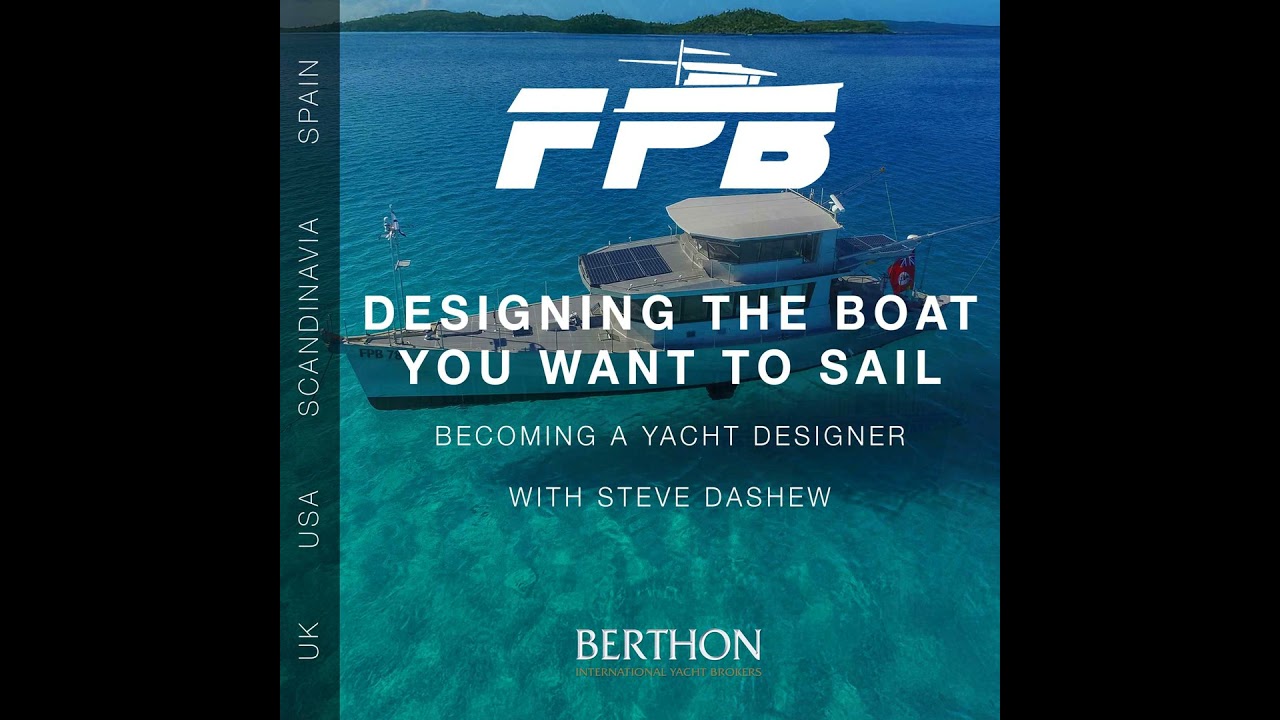 ⁣27. Designing the Boat You Want to Sail: Steve Dashew on Becoming a Yacht Designer