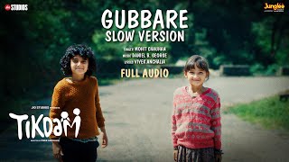 Gubbare Slow Version Full Audio Tikdam Amit Sial Mohit Chauhan Daniel B. George