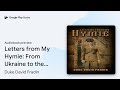 Letters from My Hymie: From Ukraine to the… by Duke David Fradin · Audiobook preview