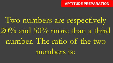 Two numbers are respectively 20% and 50% more than a third number. The ratio of the two numbers is: