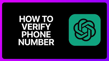How To Verify ChatGPT phone Number Tutorial