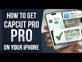 how to download capcut pro in iphone