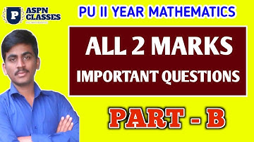 2nd  PUC MATHS ALL 2 MARKS IMPORTANT QUESTIONS 2024 || PART B ALL 6 EASY IMPORTANT QUESTIONS 2024