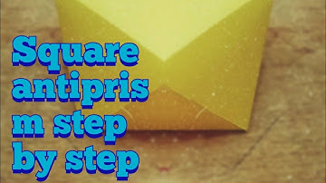 Sqaure Antiprism Step by step.