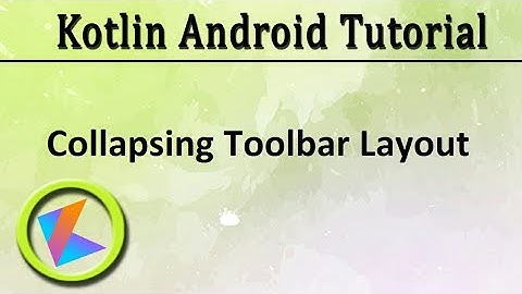 #44 Kotlin Android Tutorial | Collapsing Toolbar Layout example