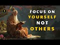 Focus on yourself not others  life lesson help you live wisely