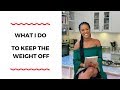 WHAT I DO EVERYDAY TO KEEP THE WEIGHT OFF - HEALTHY SERIES - ZEELICIOUS FOODS