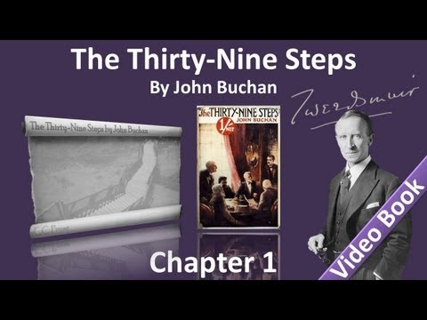 Chapter 01 - The Thirty-Nine Steps by John Buchan