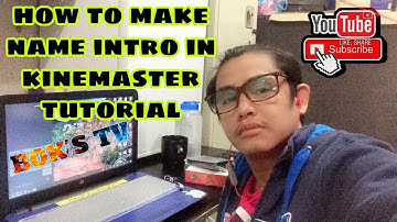 HOW TO MAKE NAME INTRO IN KINEMASTER TUTORIAL