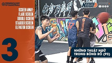 GIẢI THÍCH NHỮNG THUẬT NGỮ TRONG BÓNG RỔ (P.3) || KNBR