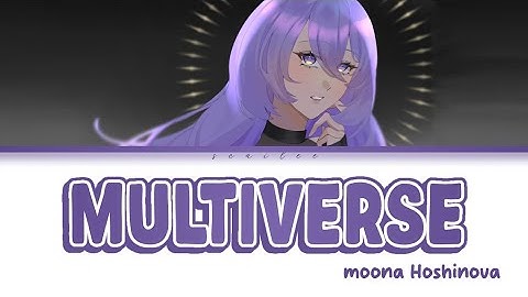 ⟨ hololive ⟩  Multiverse – Moona Hoshinova [Color Coded Lyrics KAN/ROM/ENG/IND]
