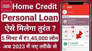 Home Credit Se Personal Loan Kaise Le2023How To Apply Home Credit Personal Online