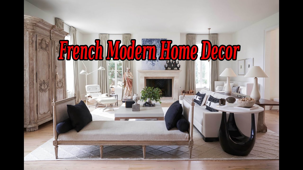 Gorgeous Modern French Home Decor., image size:1280x720