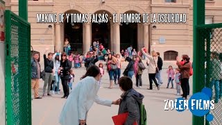 Making Of - Tomas Falsas - El Hombre De La Oscuridad Zolen Films 