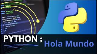 PYTHON Hola Mundo ¡Empieza a programar hoy mismo!