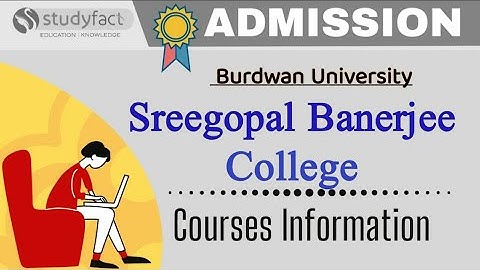 Sreegopal Banerjee College Course | College under Burdwan University | Know About Colleges