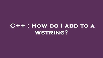 C++ : How do I add to a wstring?