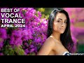 Best of vocal trance mix april 2024  tranceforce1