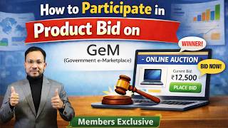 GeM Masterclass 2026 - Class 8 | Product Bid Participation on GeM (Members Exclusive)
