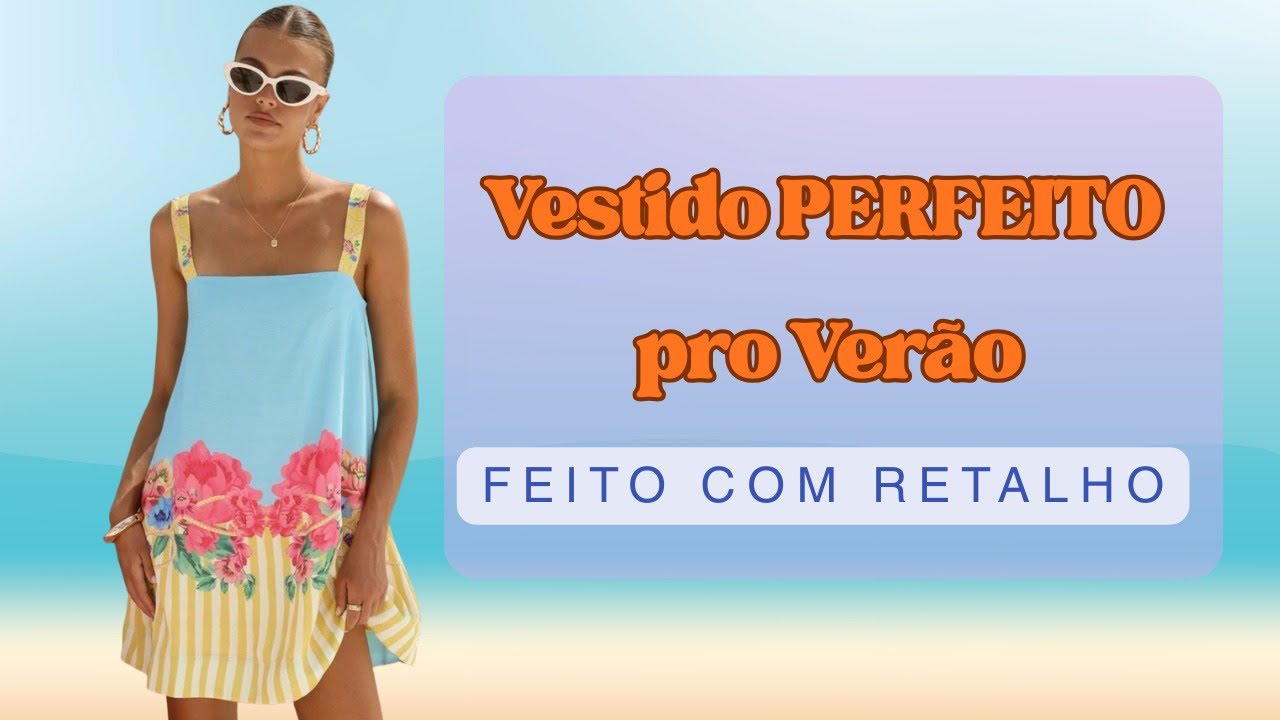 Vestido Perfeito de Verão com Retalhos | #LiveflixdaCostura