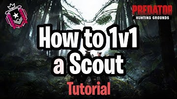 How to 1v1 a SCOUT - Predator Hunting Grounds