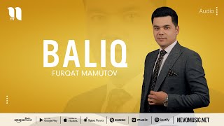 Furqat Mamutov - Baliq (audio 2022)