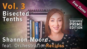 Orchestration Recipe Vol. 3: Bisected Tenths - feat. Synchron Prime Edition