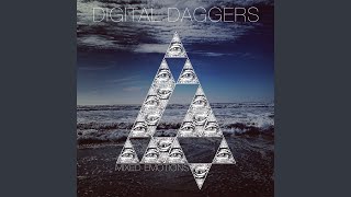Video thumbnail of "Digital Daggers - Bleed For Me"