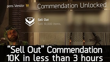 "Sell Out" Commendation -- 10K in less than 3 hours! | The Division 1.8