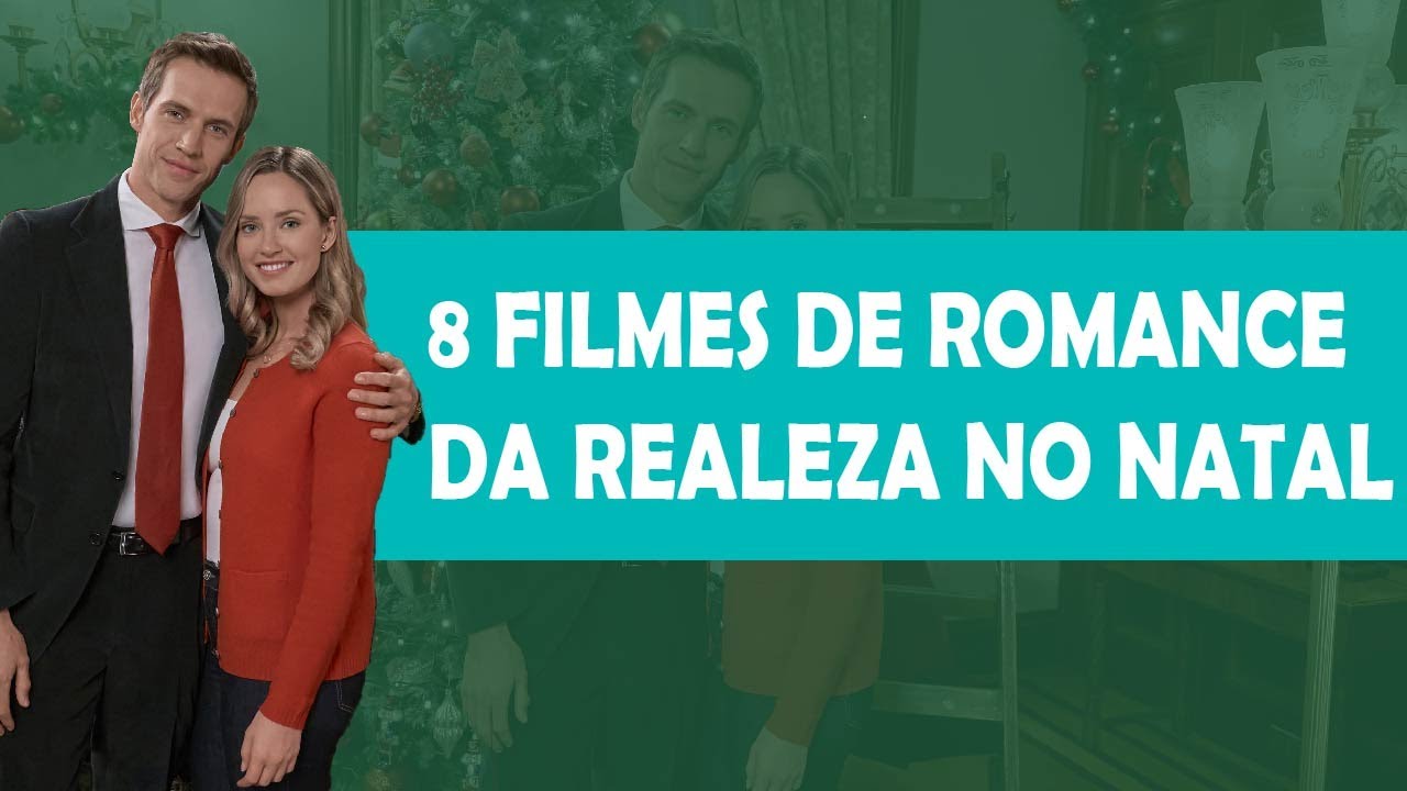 8 Filmes de Romance na Realeza de Natal - YouTube