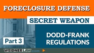 Foreclosure Defense SECRET WEAPON Dodd Frank Part 3