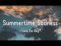 Lana Del Rey - Summertime Sadness (Lyrics)